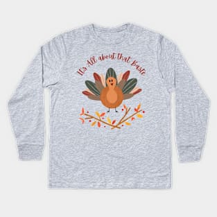 It's all about that BASTE Kids Long Sleeve T-Shirt